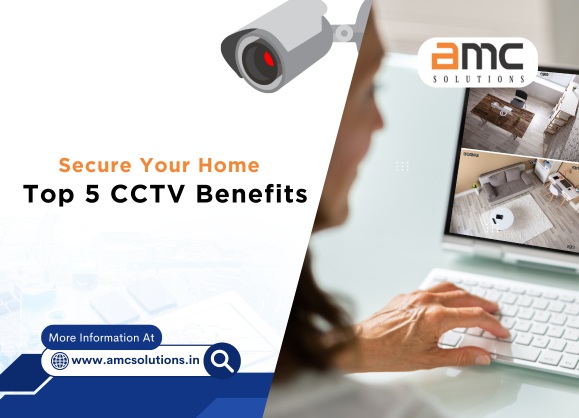 Top 5 Benefits of CCTV Installation Services for Home Security